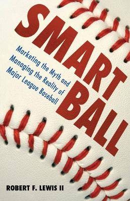 Smart Ball, Robert F. Lewis,  Hardback