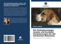 Die Pathophysiologie Renaler Und Kardialer VeräNderungen Bei Der HüNdischen...