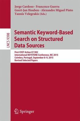 Semantic Keyword-based Search on Structured Data Sources : First Cost Action ...