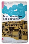 Garro, Elena - Los Recuerdos del Porvenir - Primera Edición - (1963)