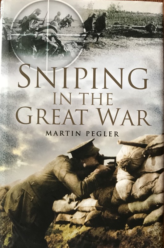 Sniping in the Great War-by Martin Pegler-A first edition