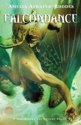 Falcondance: The Kiesha'ra: Volume Three (Kiesha'ra (Paperback)) - GOOD