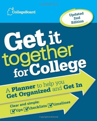 Get it Together for College 2nd Edition,College Board
