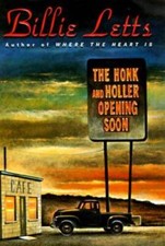 The Honk and Holler Opening Soon - Paperback By Letts, Billie - VERY GOOD