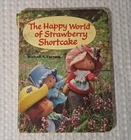 Vintage 1981 The Happy World Of Strawberry Shortcake By Michael A. Vaccaro Book
