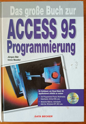 Data Becker Access 95 Programmierung VBA mit CD zum Buch Bär/Bauder