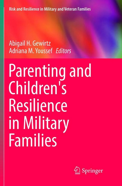 Abigail H. Gewirtz (U. A.) | Parenting And Children's Resilience In Military...-image