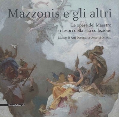 Mazzonis e gli altri - Laura Facchin e Silvia Pirracchio (Silvana Editoriale)