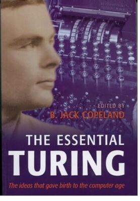 The Essential Turing von B. Jack. Copeland (Taschenbuch, 2004)