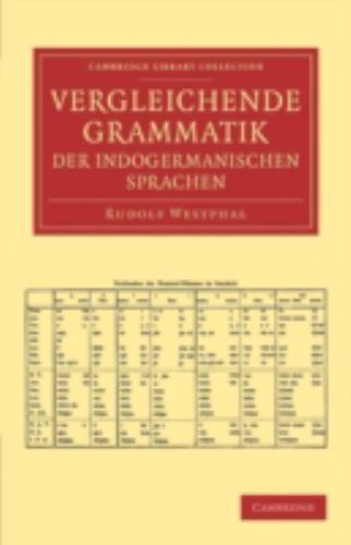 Vergleichende Grammatik der indogermanischen Sprachen Das indogermanische Verbum