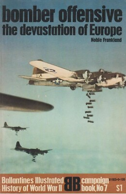 Bomber Offensive - Devastation of Europe by N. Frankland (1970, Ballantine's)