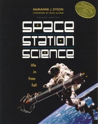 Space Station Science: Life in Free - paperback, Marianne J Dyson, 9780893170592