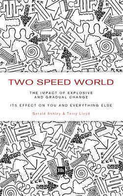 Two Speed World Die Auswirkungen von Sprengstoff und Gradua