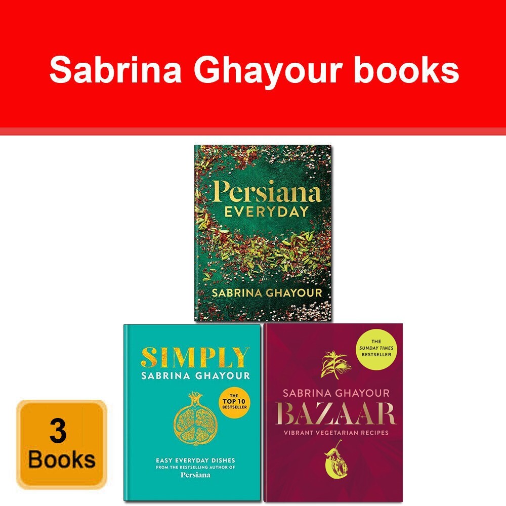 Sabrina Ghayour Collection 3 Books Set Persiana Everyday, Simply, Bazaar