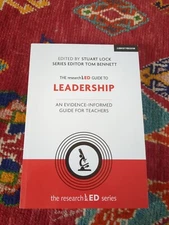 The researchED Guide to Leadership: An evidence-informed guide for teachers
