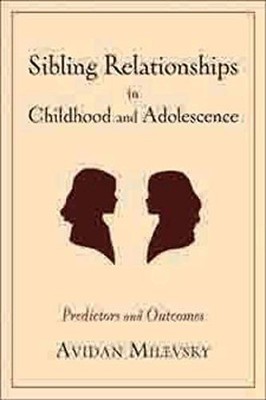 Sibling Relationships in Childhood ..., Milevsky, Avida