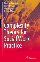 Complexity Theory For Social Work Practice Felicity Moon