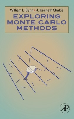 Dunn - Exploring Monte Carlo Methods - New hardback or cased book - X555z