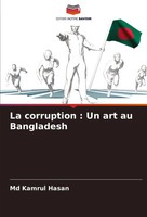 La Corruption : Un Art Au Bangladesh Md Kamrul Hasan Taschenbuch FranzöSisch