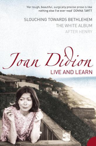 Joan Didion Live and Learn (Tascabile)