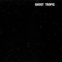 Songs Ohia - Ghost Tropic - Vinyl Record 12 Record - G3Z