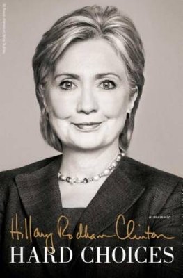 Hard Choices: A Memoir - Hardcover By Clinton, Hillary Rodham - VERY GOOD