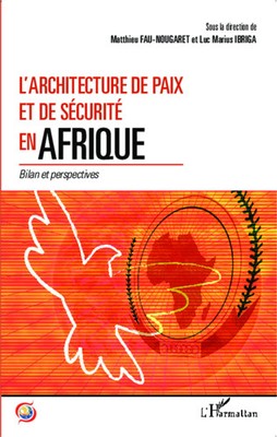 L'architecture de paix et de sécurité en Afrique Luc Marius Ibriga (u. a.) Buch
