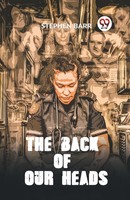 Barr Stephen | The Back Of Our Heads | Taschenbuch | Englisch (2023)