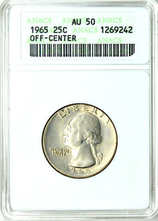 1965 Washington Quarter Off Center Error ANACS AU50 Neat Error Abt Uncirc OGH