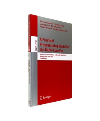 A Practical Programming Model for the Multi-Core Era: International Workshop on 