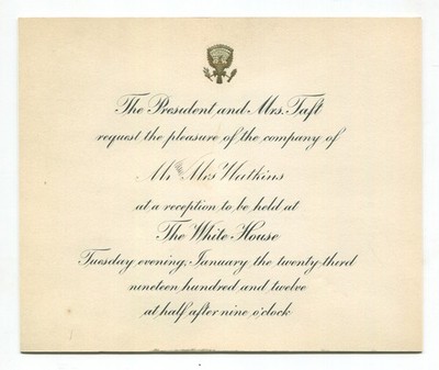 1911 President William H. Taft and First Lady Invitation to the White House