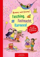 Komm, Wir Feiern! Fasching, Fastnacht, Karneval | Suse Klein | Deutsch | 64 S.