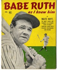 1948 Dell Magazine BABE RUTH as I knew Him By Waite Hoyt 50 Pages B42
