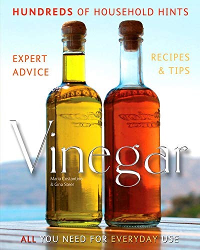 Vinegar: Hundreds of Household Hints: All You Need for Everyday
