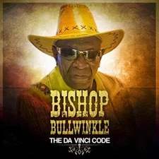 Bishop Bullwinkle The Da Vinci Code (Bonus Track Hell Naw) New CD