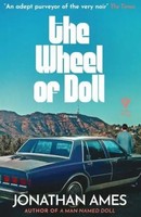 The Wheel Of Doll Jonathan Ames Taschenbuch 224 S. Englisch 2023 Pushkin Press