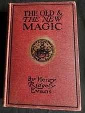 The Old and the New Magic (1909) - Henry Ridg...