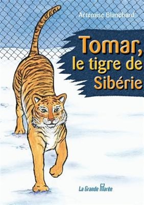 Tomar, Le Tigre de Sibérie von Blanchard, Artemise, brandneu, kostenloser Versand in Großbritannien