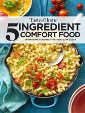 Taste of Home 5 Ingredient Comfort Food (TOH 5 Ingredient) - VERY GOOD