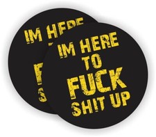 Here To F--k hit Up Funny Hard Hat Sticker Decal