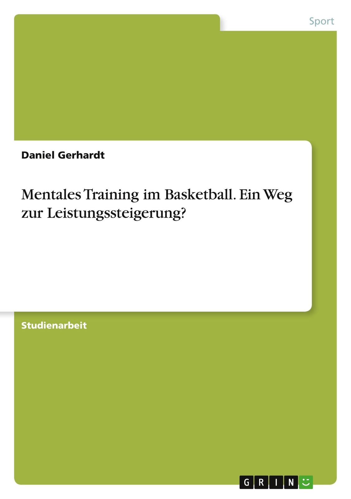 Thumbnail - Daniel Gerhardt | Mentales Training Basketball. Ein Weg Zur...