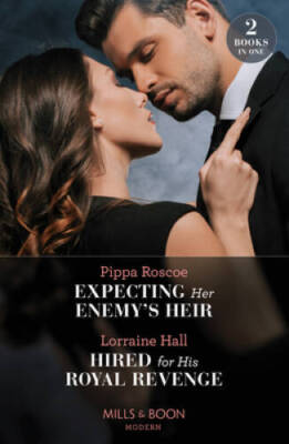 Expecting Her Enemys Heir  Hired For His Royal Revenge - Paperback - GOOD
