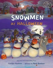 Snowmen at Halloween, Buehner, Caralyn M., 9780525554684