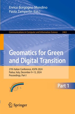 Geomatics for Green and Digital Transition Enrico Borgogno-Mondino (u. a.) Buch