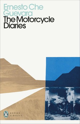 The Motorcycle Diaries Ernesto Che Guevara Taschenbuch Penguin Modern Classics