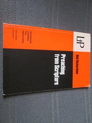 Preaching from Scripture by Richardson, Neil Paperback / softback Book The Fast