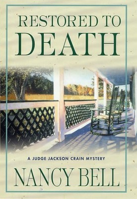 Restored to Death: A Judge Jackson Crain Mystery