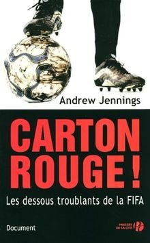 Carton rouge ! : Les dessous troublants de la FIFA von J... | Buch | Zustand gut