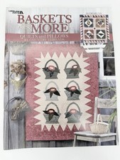 Baskets & More by Leisure Arts Quilts and Pillows Designs Patterns Book WE64169