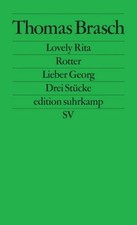 Lovely Rita/Rotter/Lieber Georg Thomas Brasch